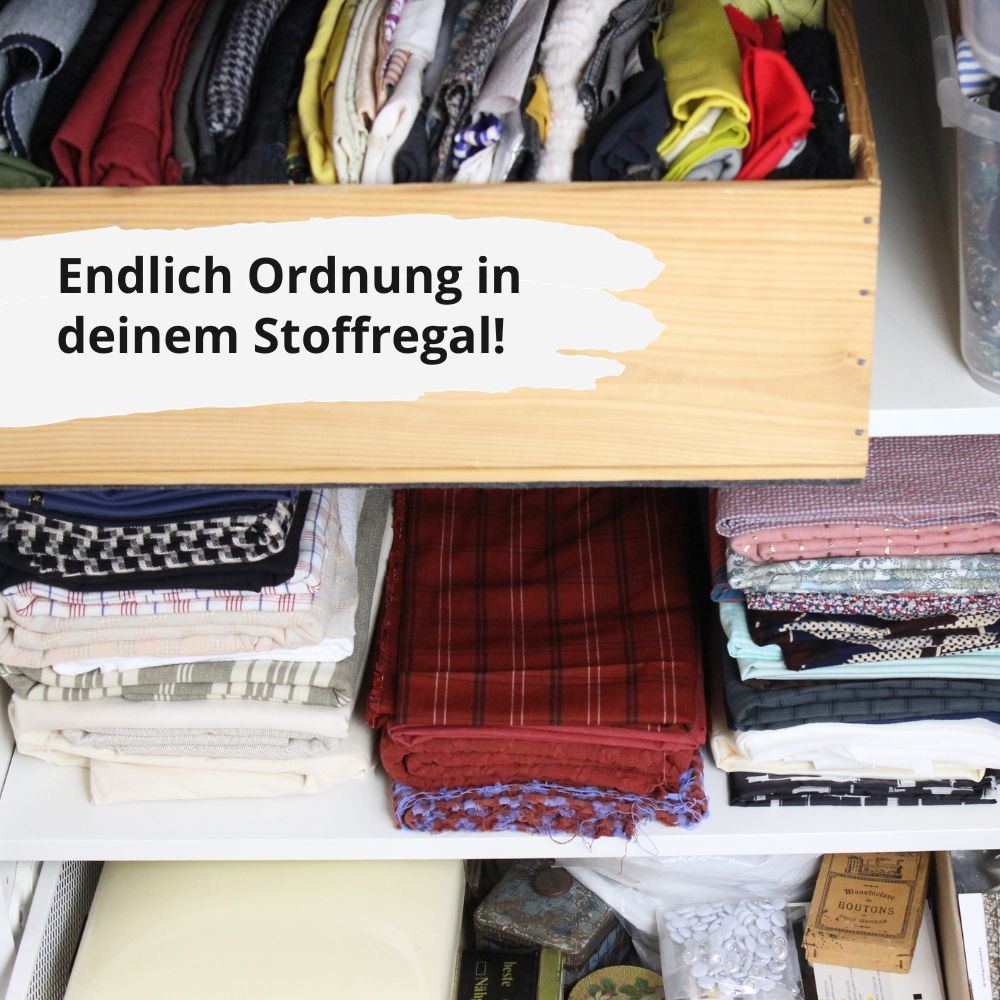 Onlinekurs &quot;Stoffe und Schnitte organisieren&quot;